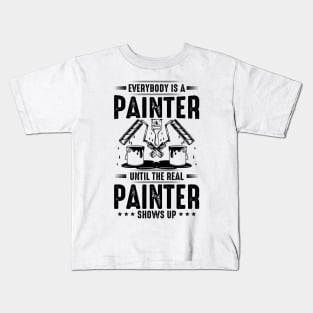 Painting Funny Shows Up House Painter Kids T-Shirt